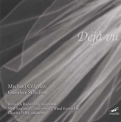 MICHAEL COLGRASS/GUNTHER SCHULLER Déjà Vu