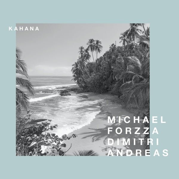 MICHAEL FORZZA & ANDREAS DIMITRI Kahana