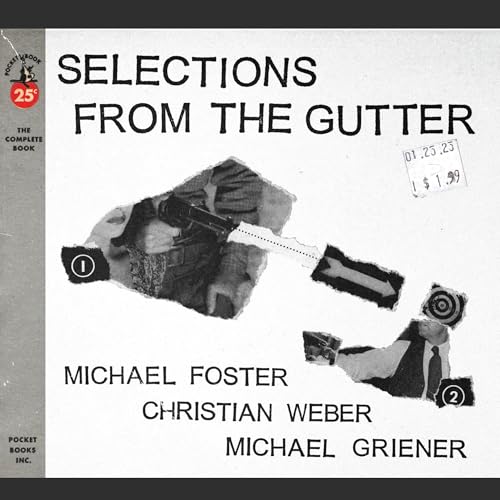 Michael Foster Selections From The Gutter