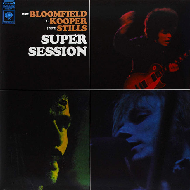 Mike Bloomfield / Al Kooper / Stephen Stills Super Session