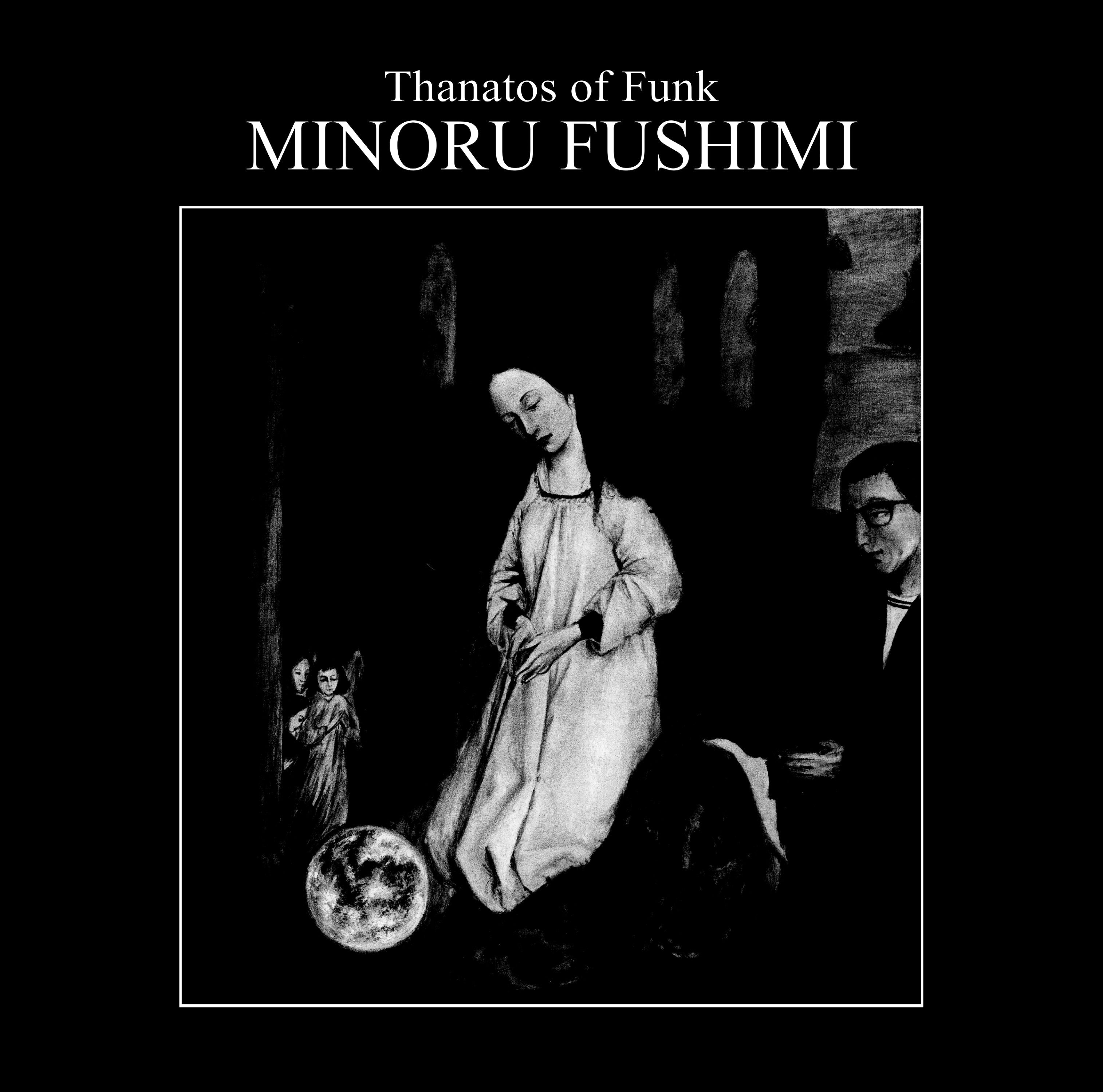 Minoru Fushimi Thanatos Of Funk