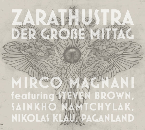 MIRCO MAGNANI Zarathustra: Der Grosse Mittag