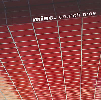MISC. Crunch Time