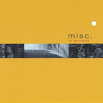 MISC. In Between