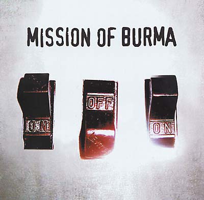Mission Of Burma ONoffON