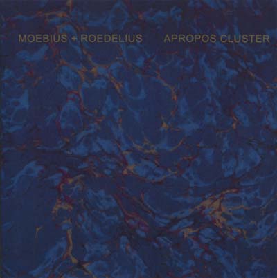 MOEBIUS & ROEDELIUS Apropos Cluster