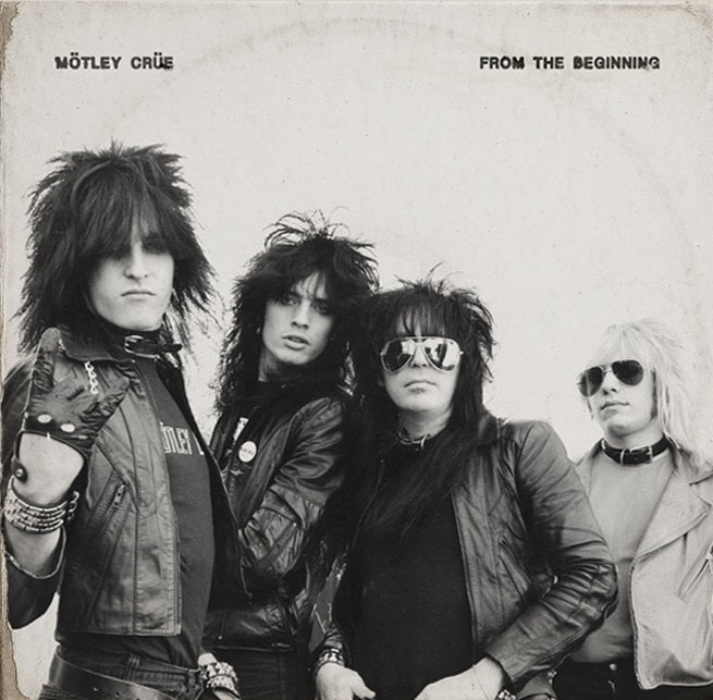 Motley Crue From The Beginning