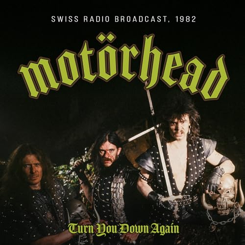 Motörhead Turn You Down Again / Radio Broadcast 1982