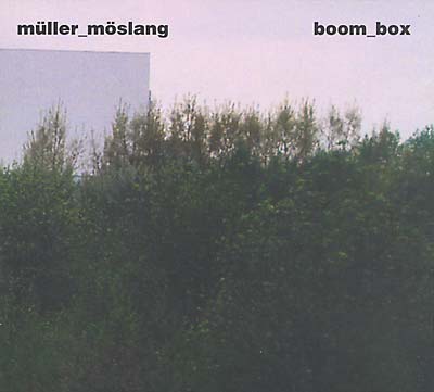 MULLER/MOSLANG Boom_Box