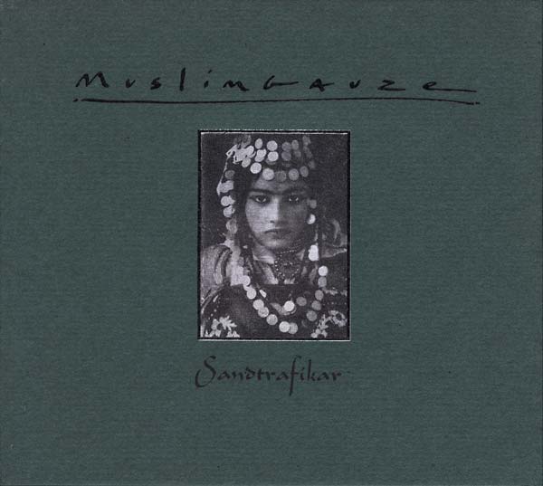 MUSLIMGAUZE Sandtrafikar