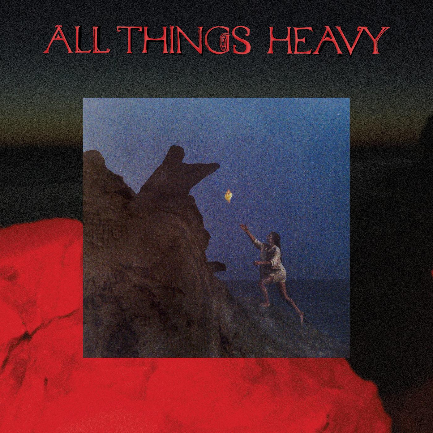 Mynolia All Things Heavy