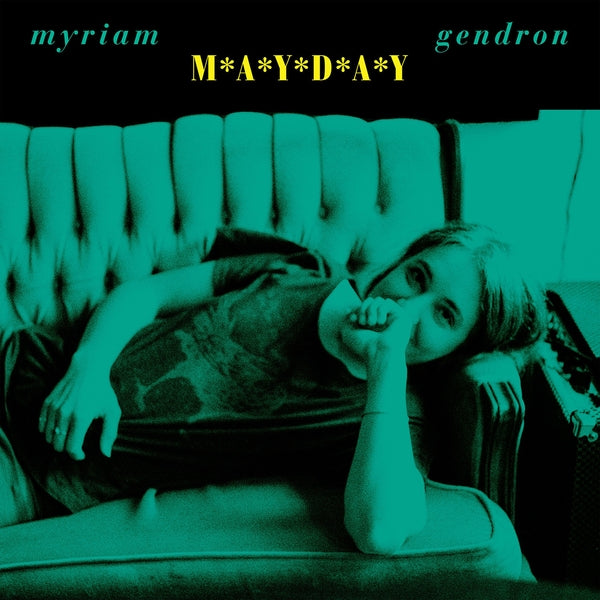 MYRIAM GENDRON Mayday