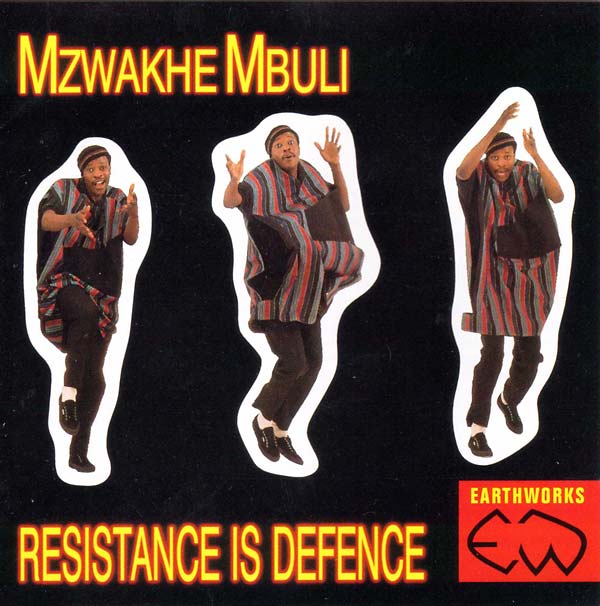 MZWAKHE MBULI Resistance Is Defence