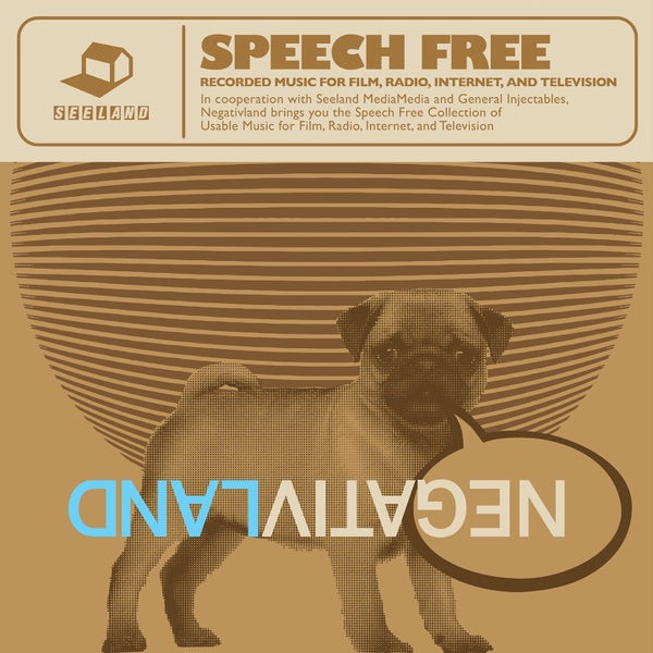 NEGATIVLAND Speech Free: Recorded Music For Film, Radio, Internet And Television