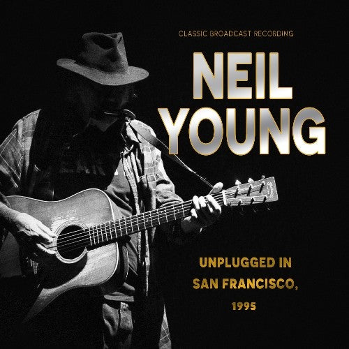 Neil Young 1995 Unplugged In San Francisco