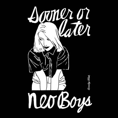NEO BOYS Sooner or Later