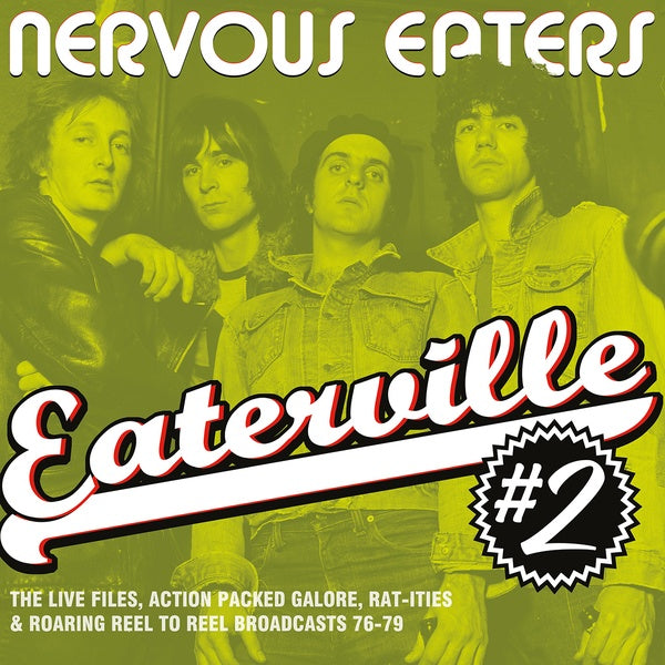NERVOUS EATERS Eaterville #2: The Live Files, Action Packed Galore, Rat-ities & Roaring Reel to Reel Broadcasts 76-79