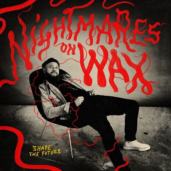 NIGHTMARES ON WAX Shape The Future