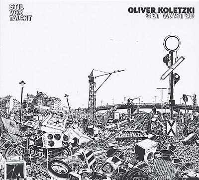 OLIVER KOLETZKI Get Wasted