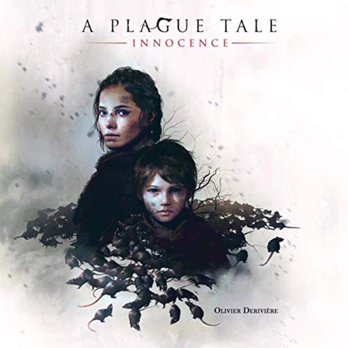 Olivier Derivière A Plague Tale: Innocence (Original Soundtrack)