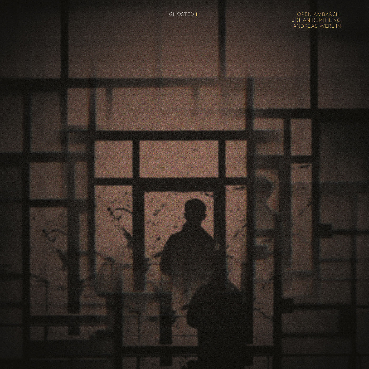 Oren / Johan Berthling / Andreas Werliin Ambarchi Ghosted Iii