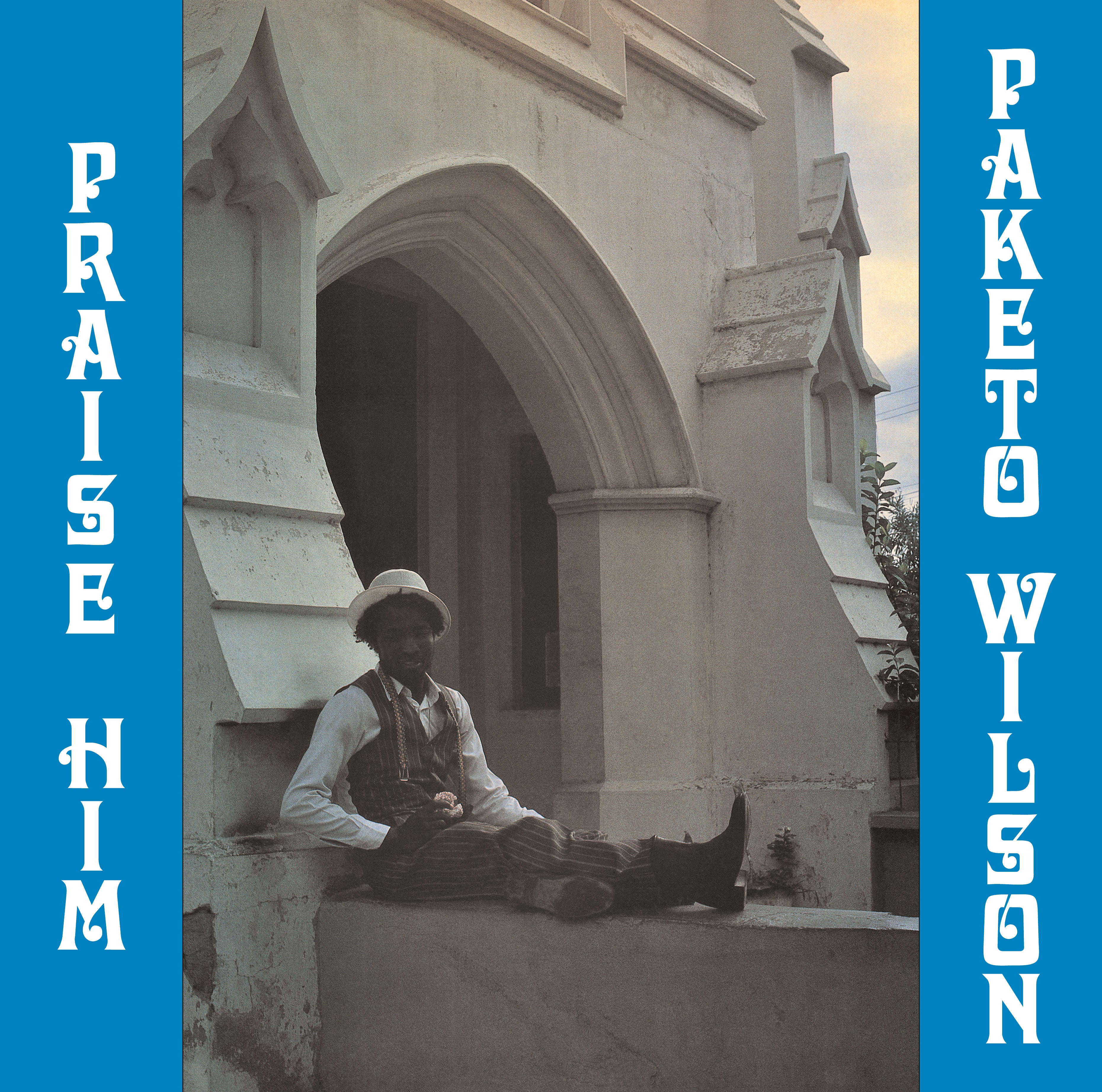 Paketo Wilson Praise Him