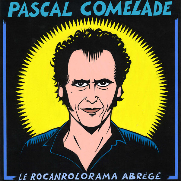PASCAL COMELADE Le Rocanrolorama Abrege