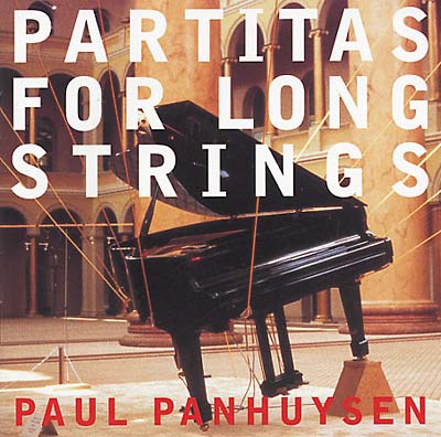 PAUL PANHUYSEN Partitas for Long Strings
