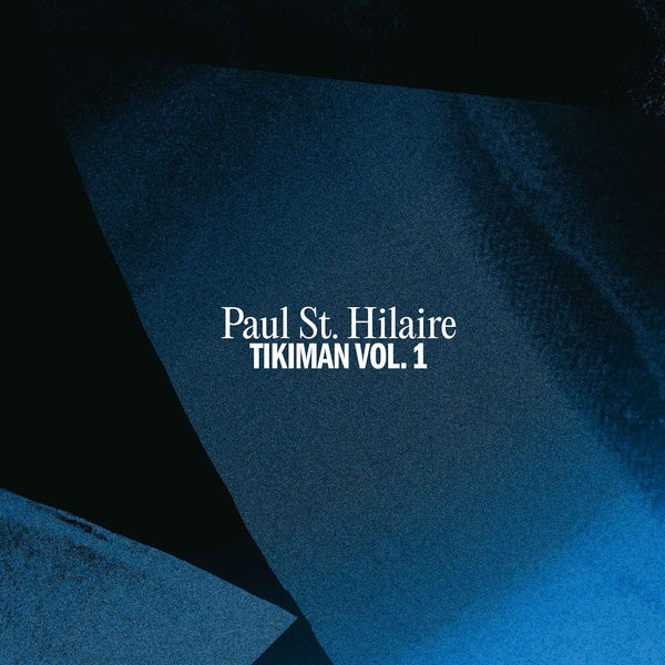 PAUL ST. HILAIRE Tikiman Vol. 1