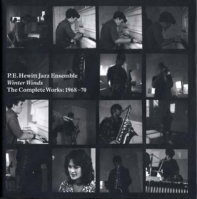 P.E. HEWITT JAZZ ENSEMBLE Winter Winds (The Complete Works: 1968-70)