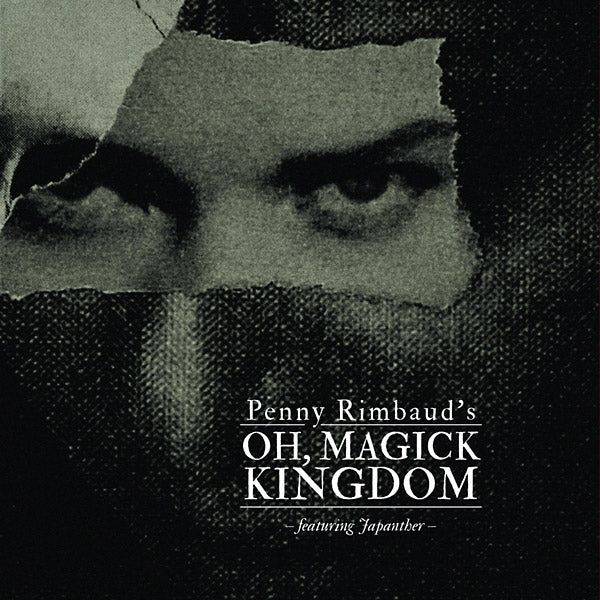 PENNY RIMBAUD Oh Magick Kingdom