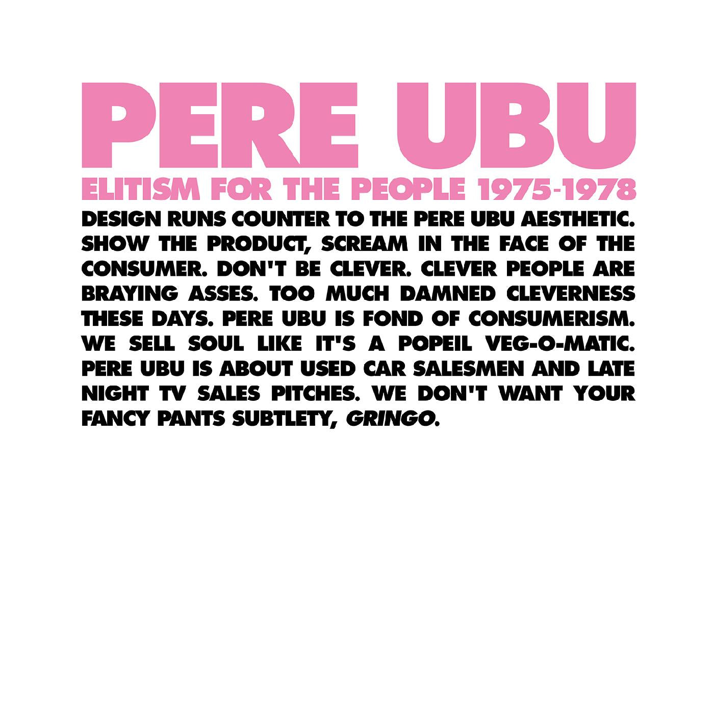 Pere Ubu Elitism For The People: 1975-1978