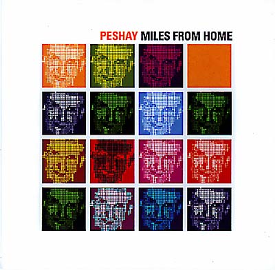 PESHAY Miles From Home