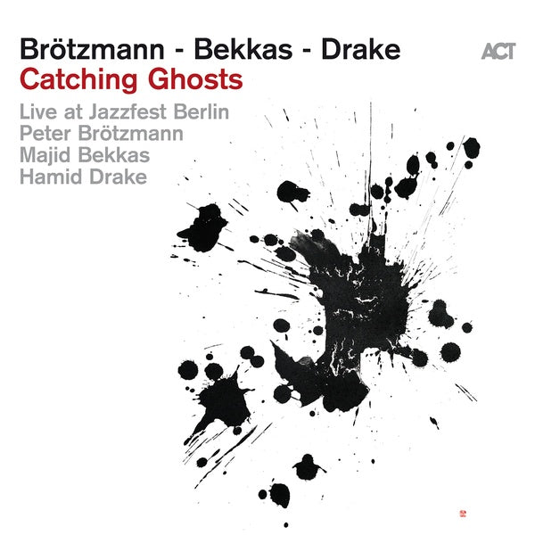 Peter Brotzmann Catching Ghosts