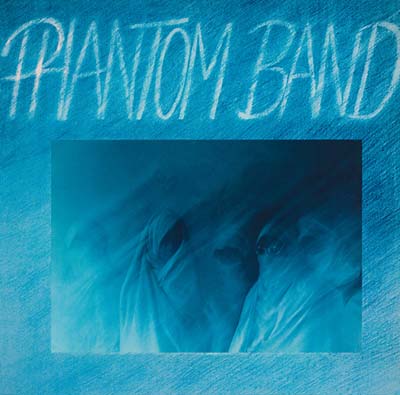 PHANTOM BAND Phantom Band