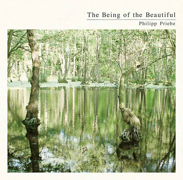 PHILIPP PRIEBE The Being of the Beautiful