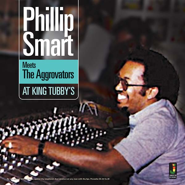 Phillip Smart Meets The Aggrovators At King Tubby'S