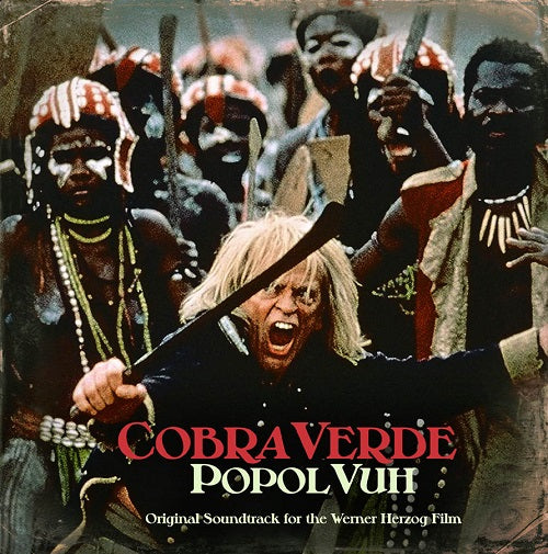 Popol Vuh Cobra Verde (Original 1987 Motion Picture Soundtrack)