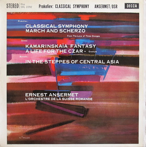 Prokofiev / Glinka / Borodin, Ernest Ansermet, L'O Classical Symphony / March And Scherzo / Kamarinskaïa Fantasy / A Life For The Czar / In The Steppes Of Central Asia