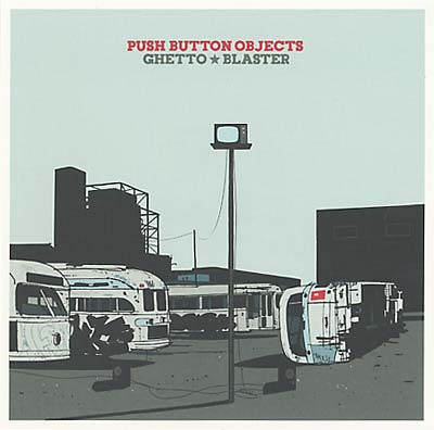 PUSH BUTTON OBJECTS Ghetto Blaster