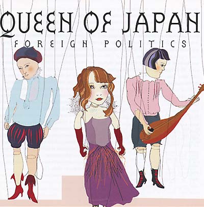 QUEEN OF JAPAN Foreign Politics