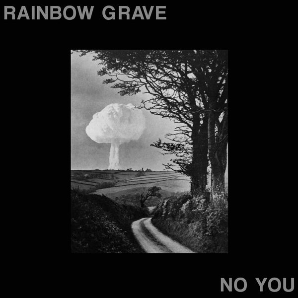 RAINBOW GRAVE No You
