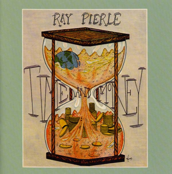 RAY PIERLE Time and Money/Rhythm of the Highway
