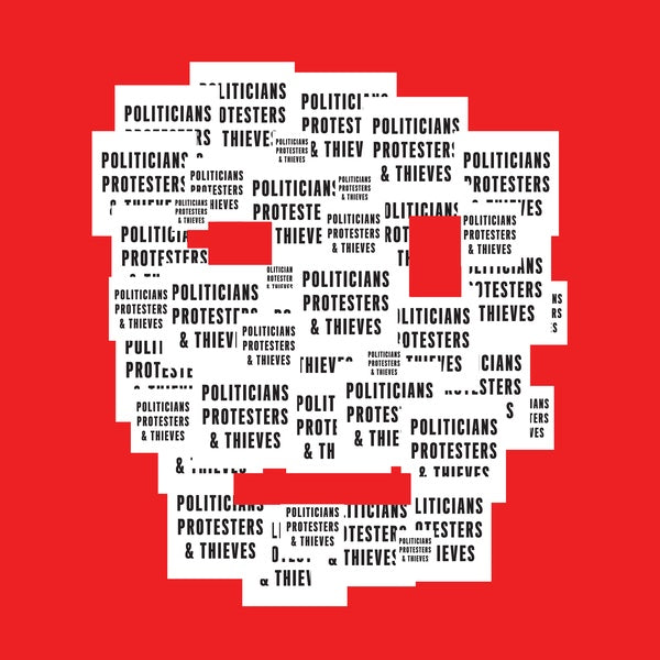 Renegade Connection Politicians, Protesters & Thieves