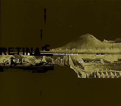 RETINA Volcano Waves