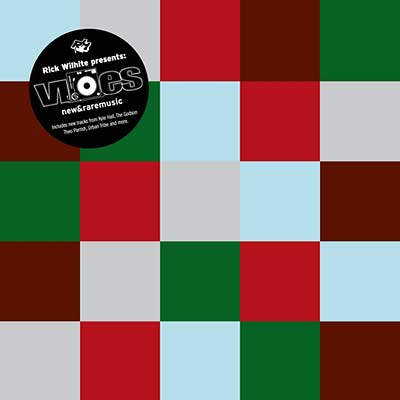 RICK WILHITE PRESENTS Vibes New&Rare Music