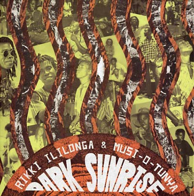 RIKKI ILILONGA & MUSI-O-TUNYA Dark Sunrise