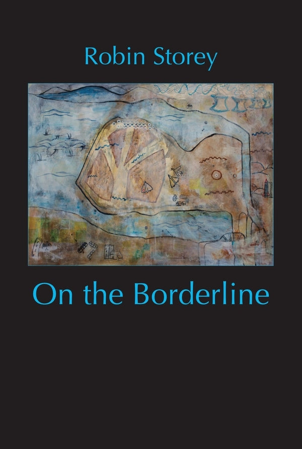 ROBIN STOREY On the Borderline