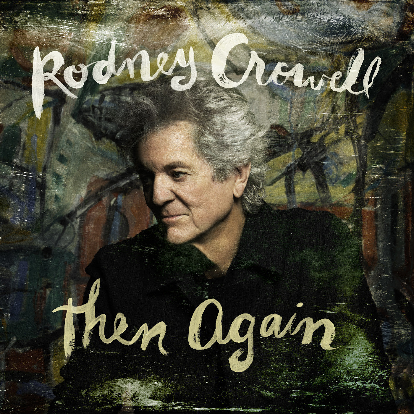 Rodney Crowell Then Again (Indie Exclusive)
