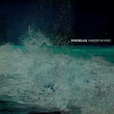 Roedelius Wasser Im Wind